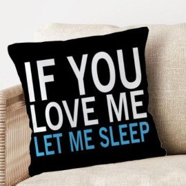 Let Me Sleep Customized Satin cushions