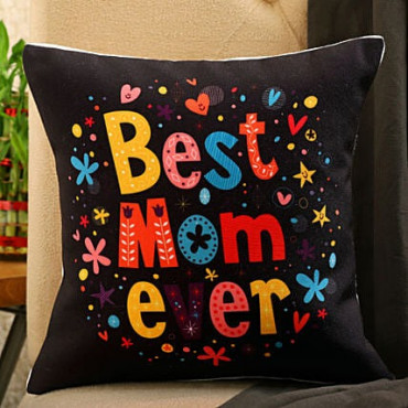 Best Mom Ever Printed Cushion